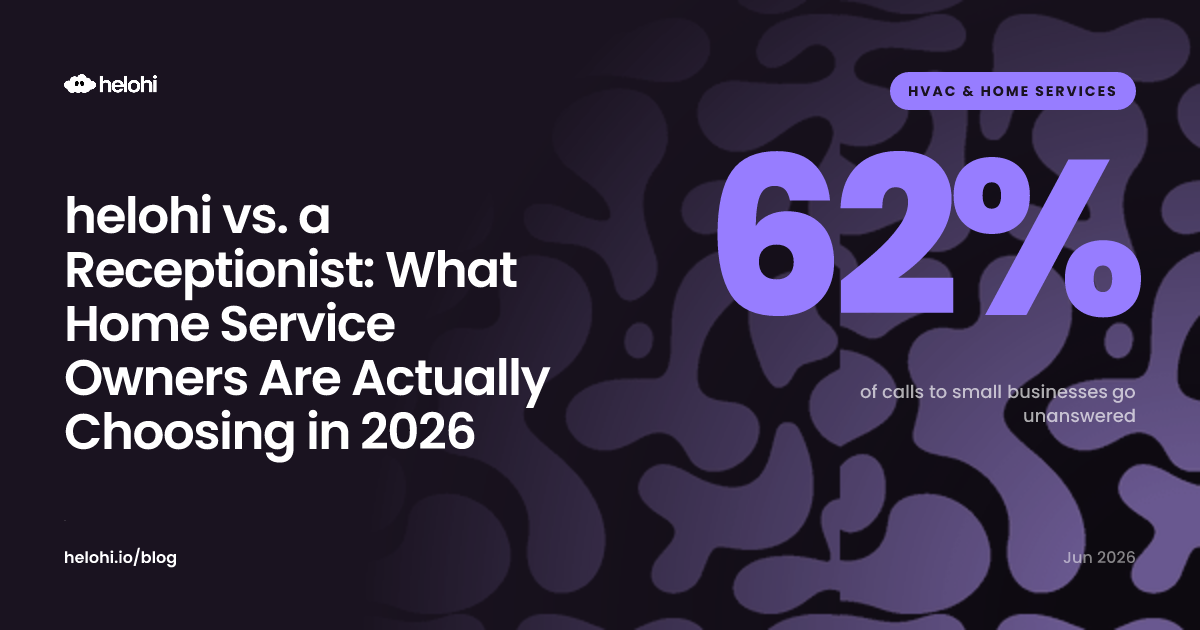 helohi vs. a Receptionist: What Home Service Owners Are Actually Choosing in 2026